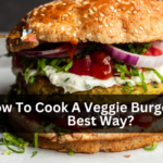 How To Cook A Veggie Burger In The Best Way