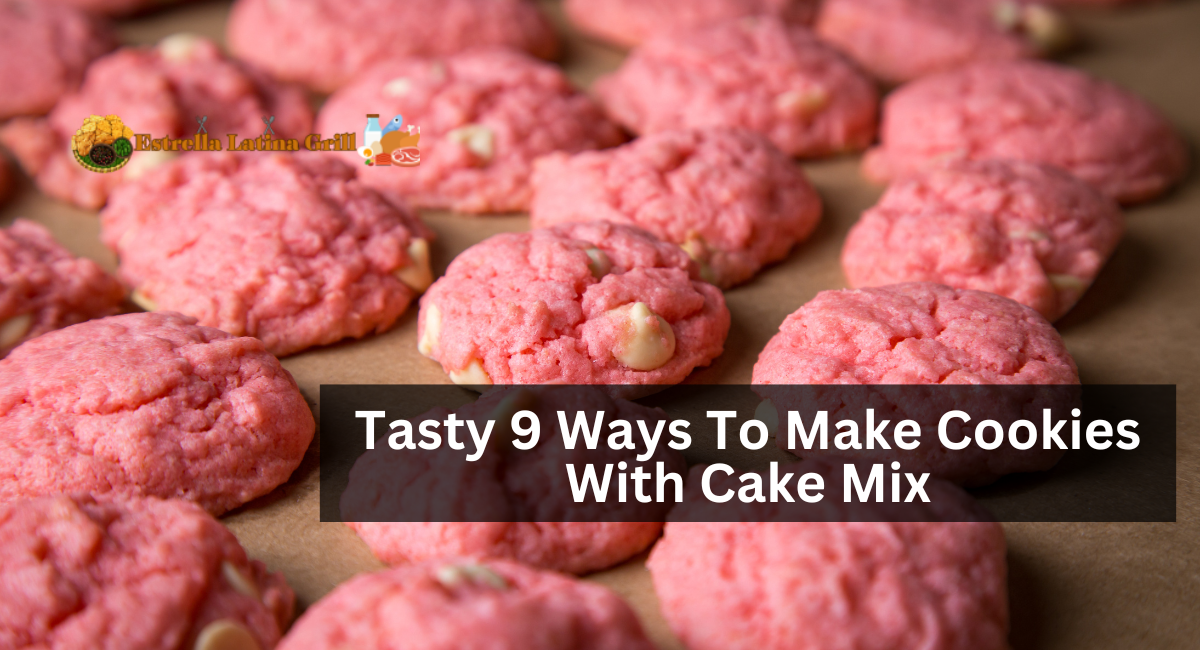 Tasty 9 Ways To Make Cookies With Cake Mix